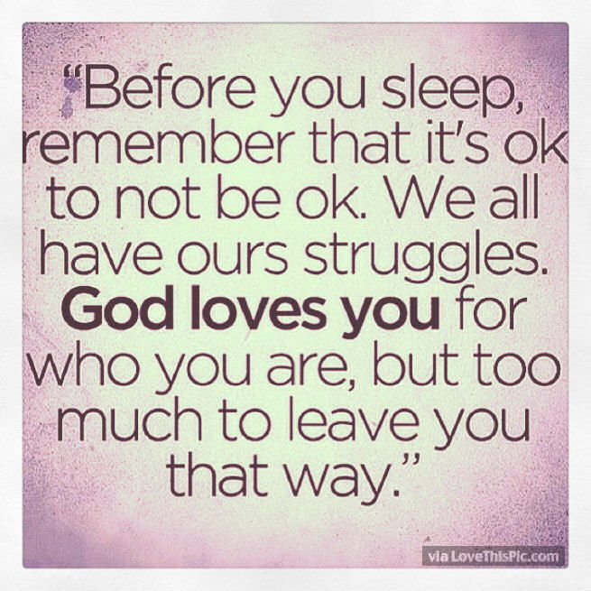 197258-Before-You-Sleep-Remember-Its-Ok-Not-To-Be-Ok